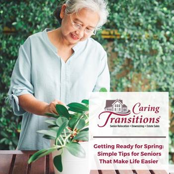 Getting Ready for Spring:  Simple Tips for Seniors That Make Life Easier